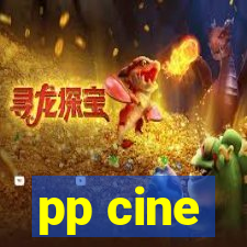 pp cine